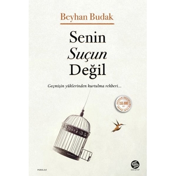 Senin Suçun Değil Beyhan Budak