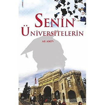 Senin Üniversitelerin Ali Akın