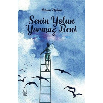 Senin Yolun Yormaz Beni Adnan Uçkun