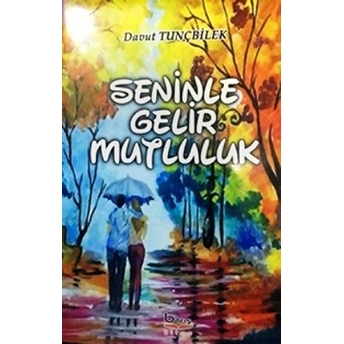 Seninle Gelir Mutluluk