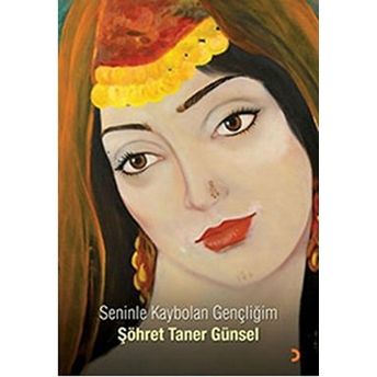 Seninle Kaybolan Gençliğim-Şöhret Taner Günsel