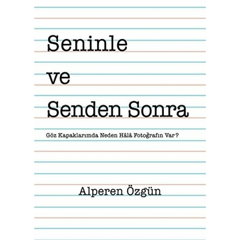 Seninle Ve Senden Sonra - Alperen Özgün