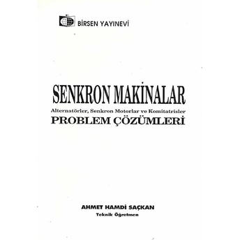 Senkron Makinalar Problem Çözümleri Ahmet Hamdi Saçkan