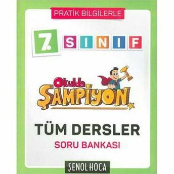 Şenol Hoca 7.Sınıf Okulda Şampiyon Tüm Dersler Soru Bankası (Yeni) Kolektif