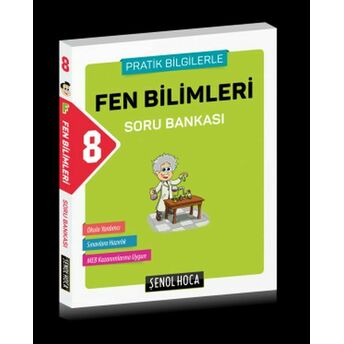 Şenol Hoca 8. Sınıf Fen Bilimleri Soru Bankası (Yeni) Kolektif