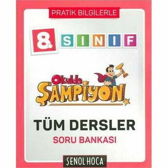 Şenol Hoca 8.Sınıf Okulda Şampiyon Tüm Dersler Soru Bankası (Yeni) Kolektif