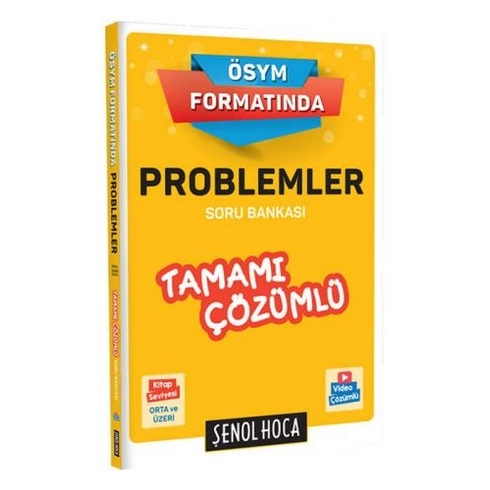 Şenol Hoca Ösym Formatında Problemler Tamamı Çözümlü Soru Bankası