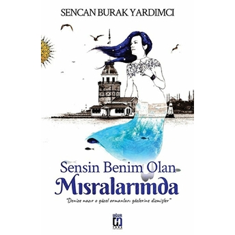 Sensin Benim Olan Mısralarımda Sencan Burak Yardımcı