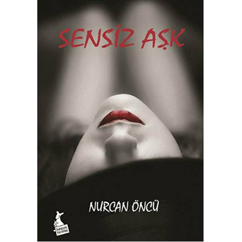 Sensiz Aşk