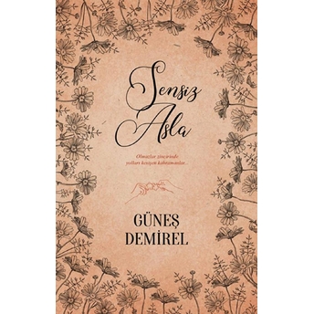 Sensiz Asla! Güneş Demirel