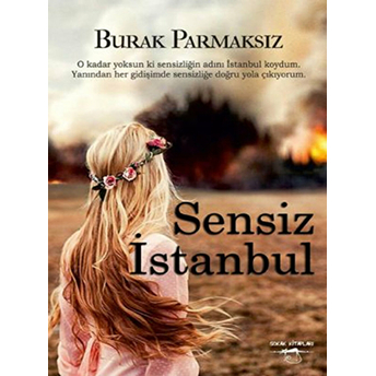 Sensiz Istanbul Burak Parmaksız