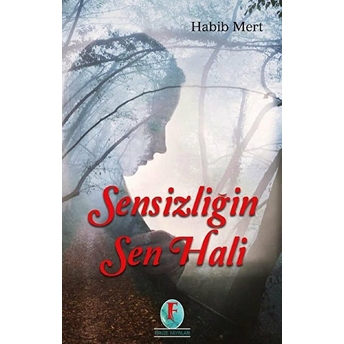 Sensizliğin Sen Hali - Habib Mert