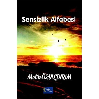 Sensizlik Alfabesi Melih Özyıldırım