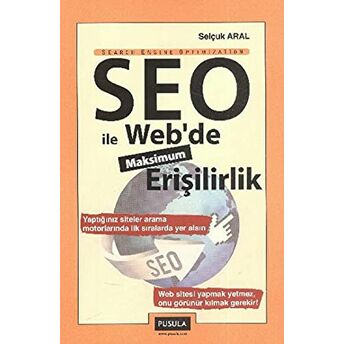 Seo Ile Web’de Maksimum Erişilirlik Selçuk Aral