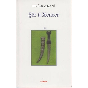 Şer U Xencer Bırusk Zozani