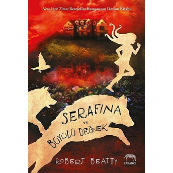 Serafina Ve Büyülü Değnek (Ciltli) Robert Beatty