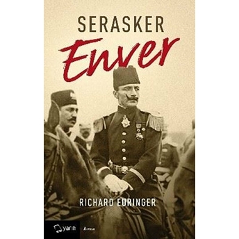 Serasker Enver Richard Euringer