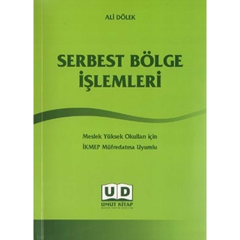 Serbest Bölge Işlemleri Ali Dölek