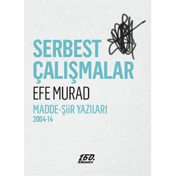 Serbest Çalışmalar Efe Murad