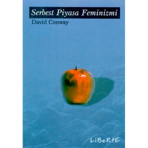 Serbest Piyasa Feminizmi David Conway