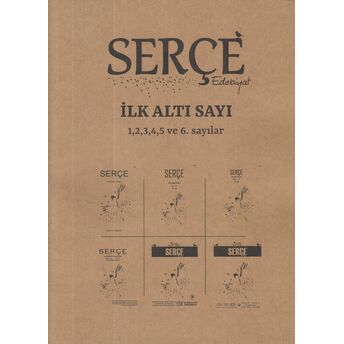 Serçe Edebiyat Dergisi: Ilk Altı Sayı Komisyon