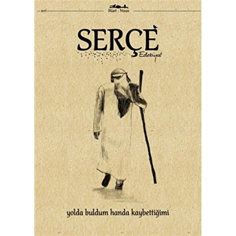 Serçe Edebiyat Dergisi Sayı: 20 Mart - Nisan 2019 Kolektif