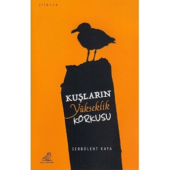 Serçe Yayınları Kuşların Yükseklik Korkusu