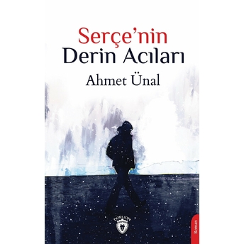 Serçenin Derin Acıları Ahmet Ünal