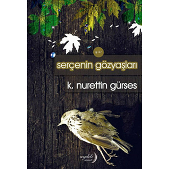 Serçenin Gözyaşları K. Nurettin Gürses