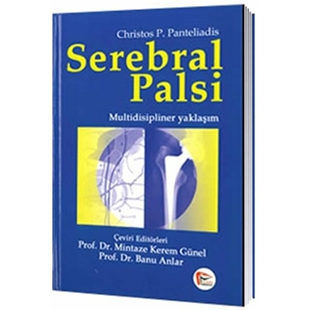 Serebral Palsi Multidisipliner Yaklaşım Christos P. Panteliadis