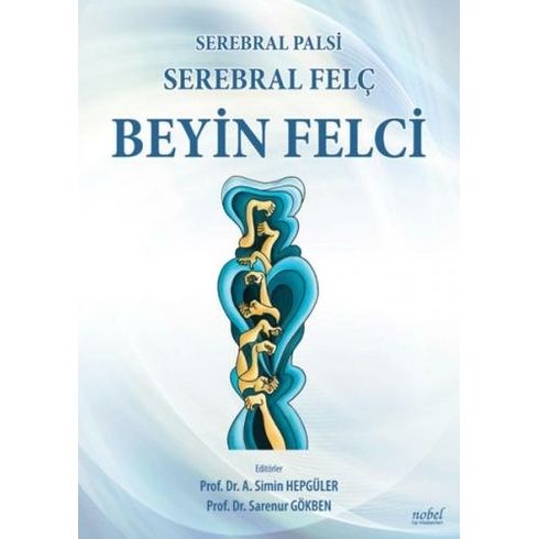 Serebral Palsi, Serebral Felç, Beyin Felci