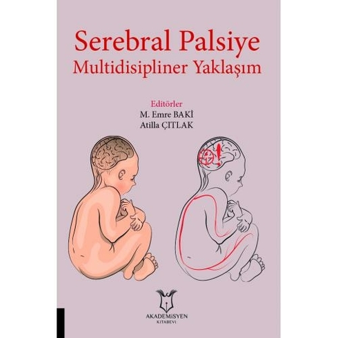 Serebral Palsiye Multidisipliner Yaklaşım - M. Emre Baki