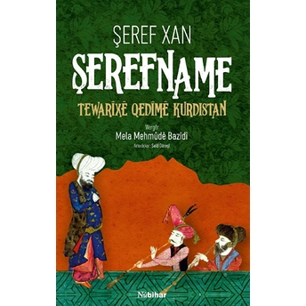 Şerefname Tewarixe Qedîme Kurdıstan Şeref Xan