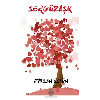 Sergüzaşk - Firzan Üstün