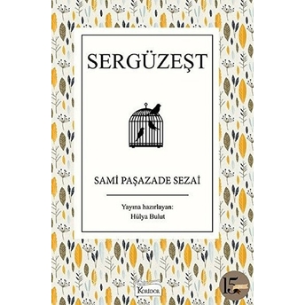 Sergüzeşt (Bez Ciltli) Sami Paşazade Sezai