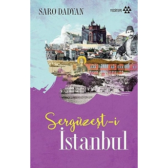 Sergüzeşt-I Istanbul Saro Dadyan