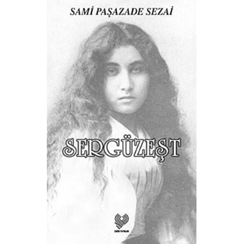 Sergüzeşt - Sami Paşazade Sezai