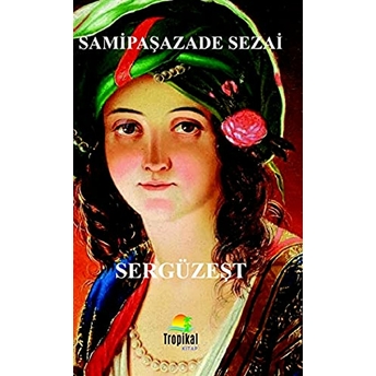 Sergüzeşt Samipaşazade Sezai