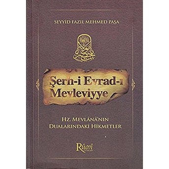 Şerh-I Evrad-I Mevleviyye Seyyid Fazıl Mehmed Paşa