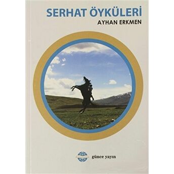 Serhat Öyküleri Ayhan Erkmen