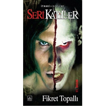 Seri Katiller 1 Fikret Topallı