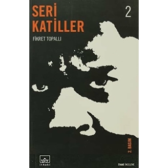 Seri Katiller 2 Fikret Topallı