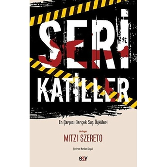 Seri Katiller - En Çarpıcı Gerçek Suç Öyküleri Mitzi Szereto