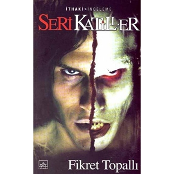 Seri Katiller Fikret Topallı