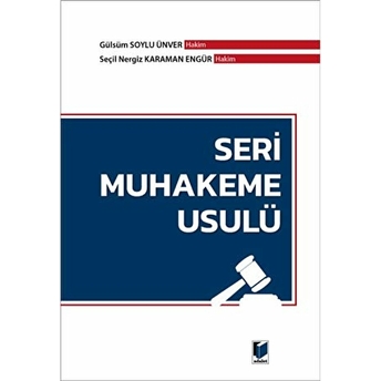 Seri Muhakeme Usulü Gülsüm Soylu Ünver