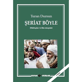 Şeriat Böyle Turan Dursun