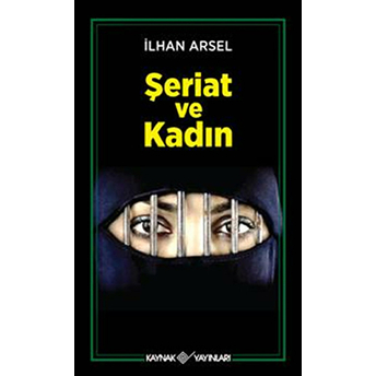 Şeriat Ve Kadın Prof. Dr. Ilhan Arsel