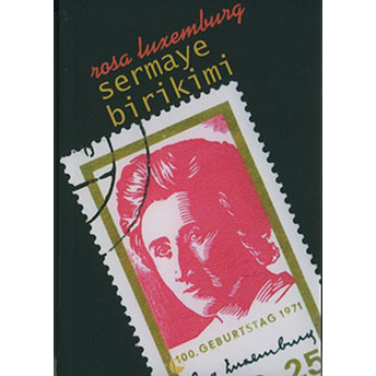 Sermaye Birikimi Rosa Luxemburg