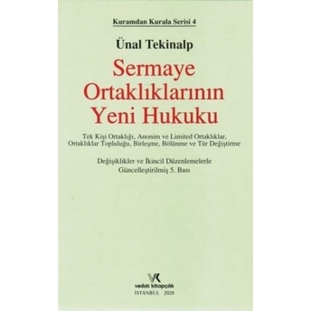 Sermaye Ortaklıklarının Yeni Hukuku Ünal Tekinalp