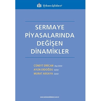 Sermaye Piyasalarında Değişen Dinamikler